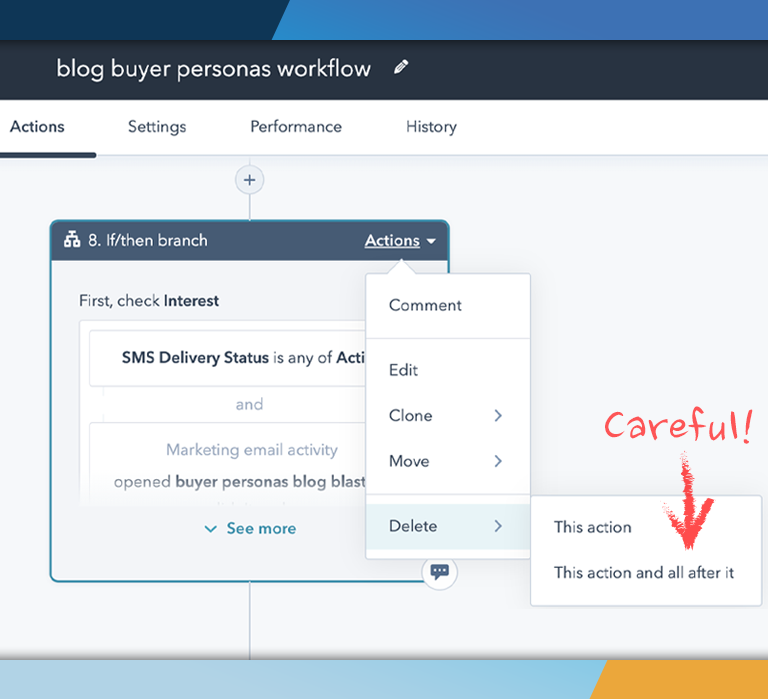 Be careful when deleting an action in a HubSpot marketing automation workflow, so you don't lose hours of work